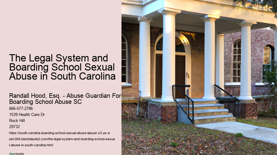 The Legal System and Boarding School Sexual Abuse in South Carolina 