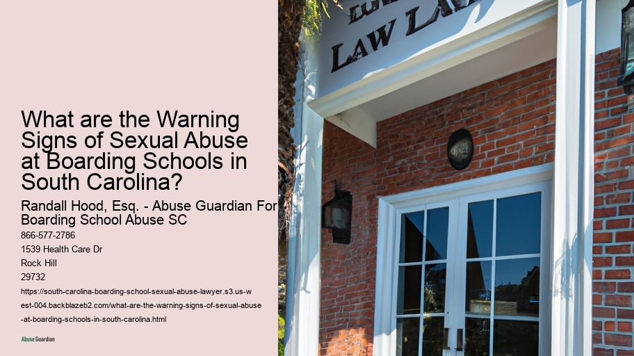 What are the Warning Signs of Sexual Abuse at Boarding Schools in South Carolina? 